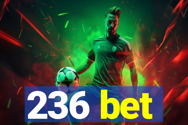 236 bet